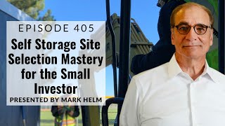 Self Storage Site Selection Mastery For The Small Investor - 405