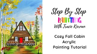 How To Paint A "Cozy Fall Cabin" - Acrylic Painting Tutorial