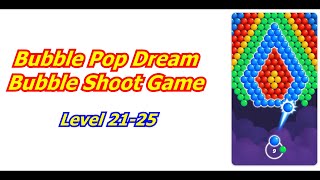 Bubble Pop Dream: Bubble Shoot Game Walk Through