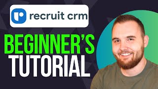 Recruit CRM Tutorial for Beginners (2024)