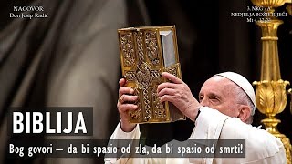 BIBLIJA Bog govori – da bi spasio od zla, da bi spasio od smrti!