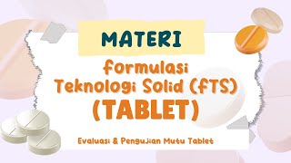 Materi Farmasi dan Apoteker BAB Formulasi Teknologi Solid 2024 | PART 2 | Calon Apoteker