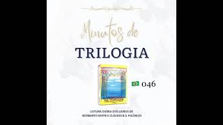 Minutos de Trilogia  -  A Libertação da Vontade 046