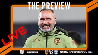 LIVE: The Preview 2024/25: Hull City vs Cardiff City: Championship Matchday 7