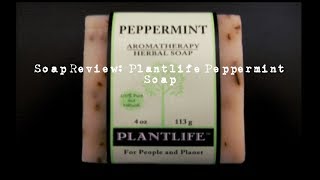 Plantlife Soap Review: Peppermint Herbal Soap