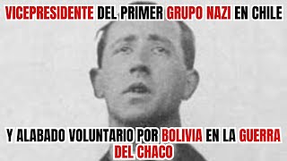 Aquiles Vergara |Vicepresidente de Primera Agrupación Nazi en Chile|Una persona, su obra y su tiempo