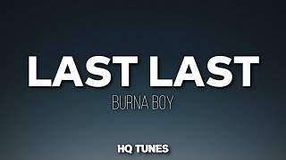 Burna Boy - Last Last (Audio/Lyrics) 🎵 | i need igbo and shayo