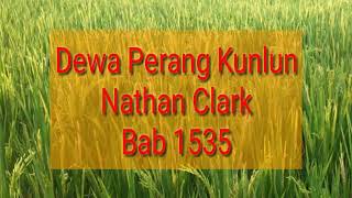 Dewa Perang Kunlun Nathan Clark Bab 1535-1536