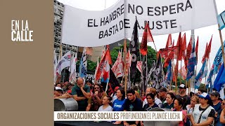 Las organizaciones sociales y piqueteras profundizan su plan de lucha