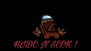 Jogando Among us modo HIDE N SEEK!