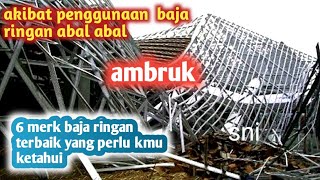 baja ringan terbaik standar sni. baja ringan berkualitas.  jangan sampai baja ringan ambruk