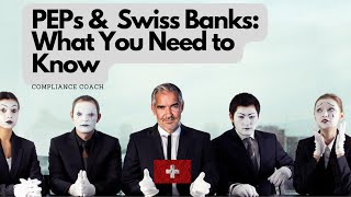 Politically Exposed Persons - Secrets of Switzerland