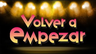 Volver a Empezar Capítulo 25