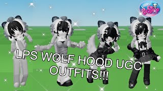 getting the LPS WOLF HOOD LIMITED UGC & making FOUR OUTFITS WITH IT!!!