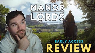 Manor Lords Early Access Review - Does it Live Up to the HYPE?