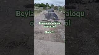 Beyləqanda analoqu olmayan yol əhvalatı