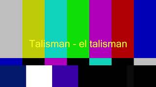 Talisman - El talisman