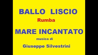 Ballo Liscio MARE INCANTATO Rumba di G Silvestrini REMASTERED