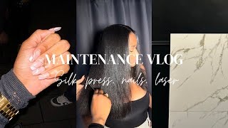 BEAUTY MAINTENANCE VLOG | SILK PRESS NAILS LASER HAIR REMOVAL