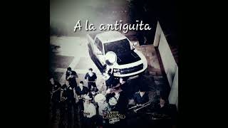 Ariel camacho - A la antiguita