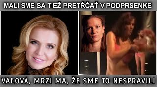 MALI SME SA TIEŽ RADŠEJ PRETŔČAŤ. VAĽOVÁ, MRZÍ MA, ŽE SME TO NESPRAVILI.