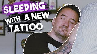 Sleeping With A New Tattoo