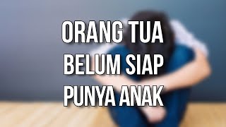 JIKA ORANG TUA BELUM SIAP PUNYA ANAK | Ust. Oemar Mita, Lc.