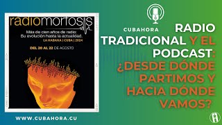 De la radio tradicional al podcast: ¿Desde dónde partimos y hacia dónde vamos?