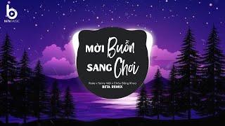 Mời Buồn Sang Chơi (Beta Remix) - Rosie, Tony Việt, Châu Đăng Khoa♬Buồn Không Nói Chẳng Một Ai Biết