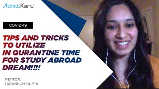 COVID-19 Update: Tips and tricks to utilize Qurantine time For Study Abroad Aspirants