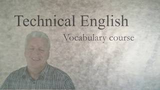 Learn Technical English: a vocabulary course