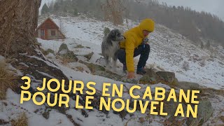 3 jours en cabane pour le nouvel an.