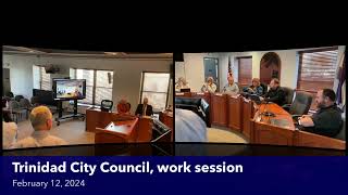 (TCC-WS) Trinidad City Council, work session, February 12, 2024. 2024 02 12 15 01 15 Live