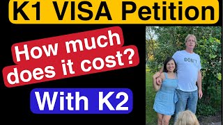 K1 VISA PETITION- HOW MUCH DOES IT COST/with or without k2/#k1visa #k1