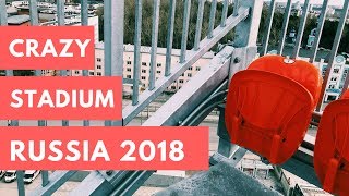 The most unusual Stadium for World Cup 2018 in Russia (Ekaterinburg Arena)