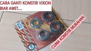 cara ganti komstir vixion....dijamin awet