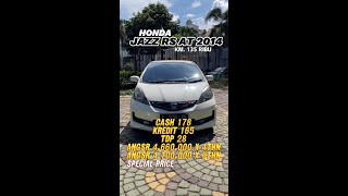 HONDA JAZZ RS AT 2014. | KM. 135 RIBU. | PJK. 2/25.