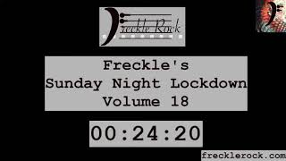 Freckle's Sunday Night Lockdown: Volume 18