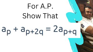 For A.P show that ap + ap+2q = 2ap+q