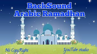 Backsound Islamic No Copyright || Arabic || Youtube Studio