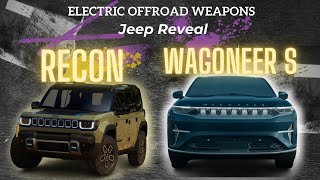 The Electric Jeep: The New JEEP Recon and Wagoneer S EV