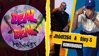 Real pa Real Podcast Ku JhoDf264  & Djey-S