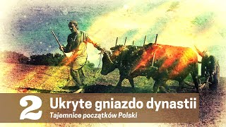 Tajemnice początków Polski E02 - Ukryte gniazdo dynastii. Polskie filmy dokumentalne.