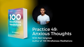 Mindfulness Practice 49: Anxious Thoughts