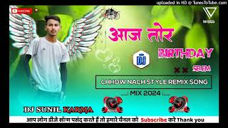 Aaijh Tor Birthday Selem New Nagpuri Dj Song ft. Kumar Pritam Nagpuri Song Dj Sunil Birthday Spl