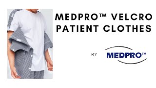 MEDPRO™ Easy To Don Patient Velcro Clothes! (Shirt & Shorts)