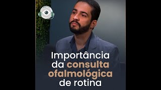 Além da Visão: importância da consulta oftalmológica de rotina