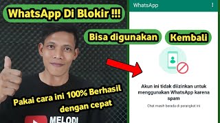 Atasi WhatsApp diblokir tidak bisa digunakan karena spam terbaru 2024