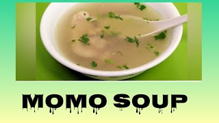 || VEGGIE SOUP|| MOMO SOUP|| VERY TASTY 😋😋😋||