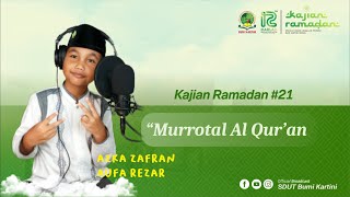 AZKA ZAFRAN AUFA REZAR || Murottal Al Qur'an || Kajian Ramadan #21